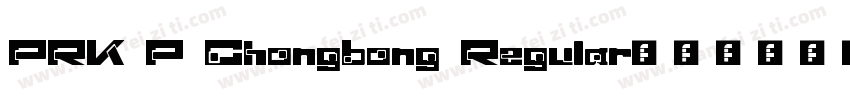 PRK P Chongbong Regular字体转换